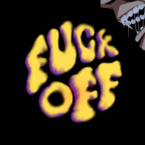 Fuck Off ft. FLOYD 23 cover art