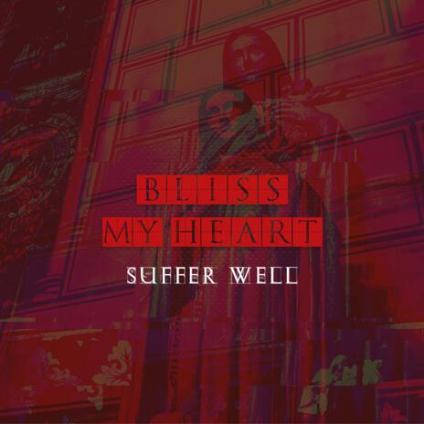 Suffer Well cover art