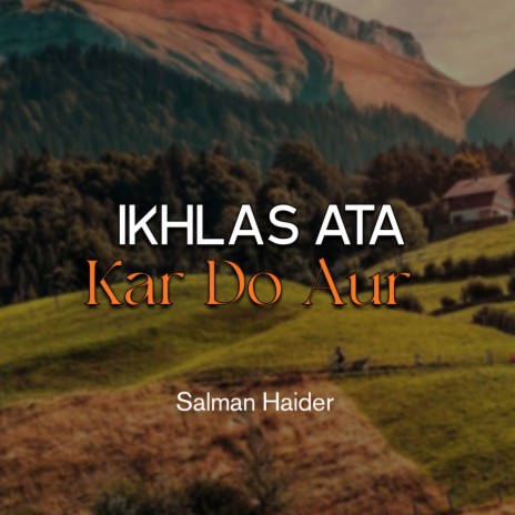 Ikhlas Ata Kar Do Aur cover art