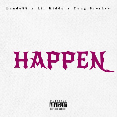 Happen ft. Bando88 & Yung Freshyy cover art