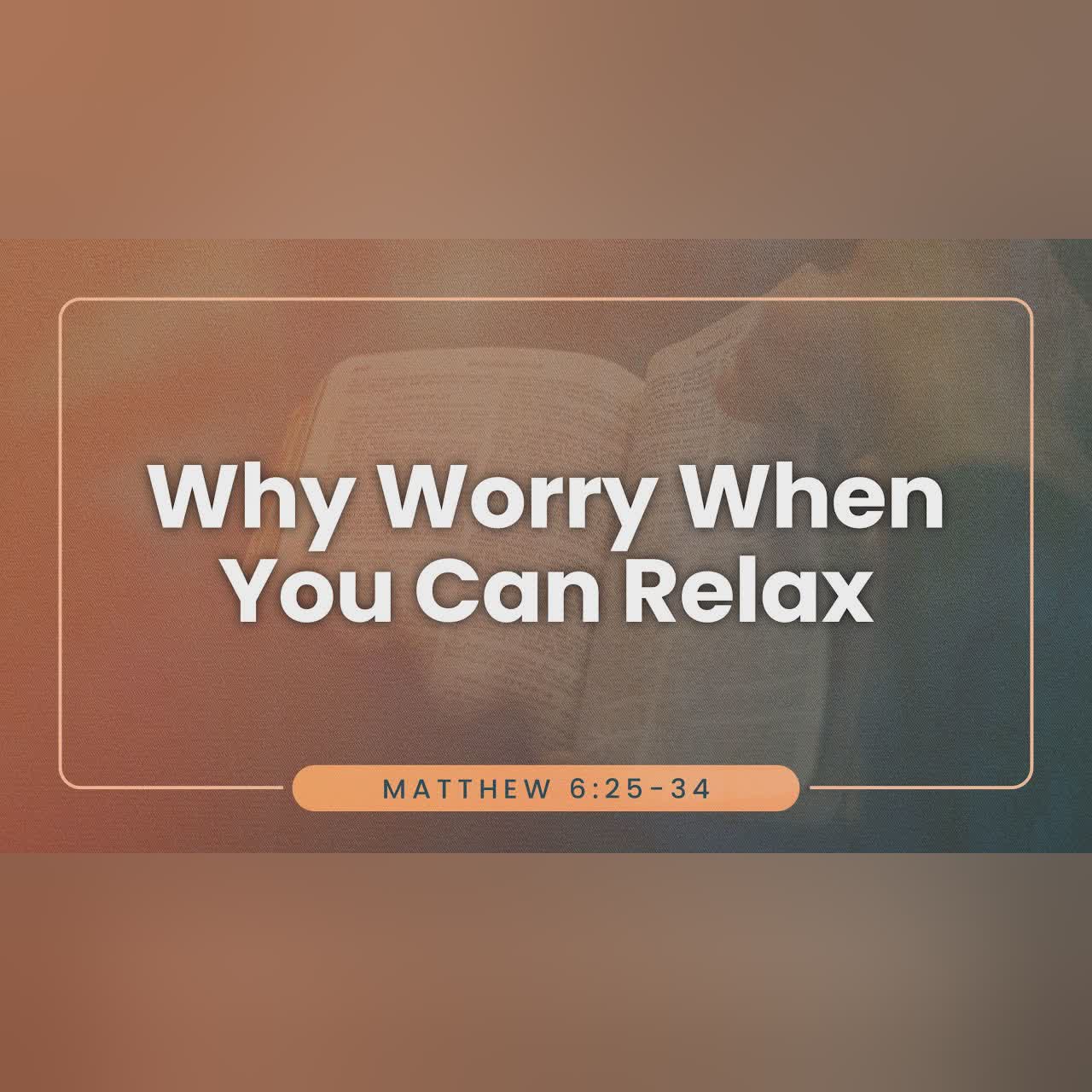 Why Worry When You Can Relax? | Dr. Stephen Tan