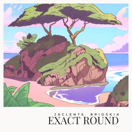 Exact Round (feat. Brioskia) cover art
