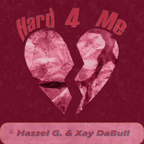 Hard 4 Me ft. Xay DaBull cover art