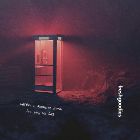 The Way We Talk ft. Sebastian Kamae cover art