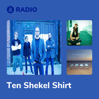Ten Shekel Shirt Radio