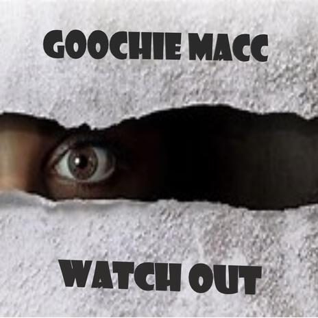 Watch Out