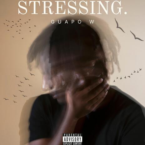 Stressing.