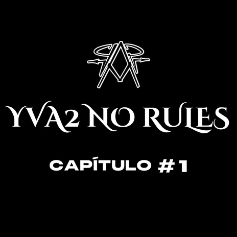 YVA2 NO RULES (CAP #01) ft. Dengol