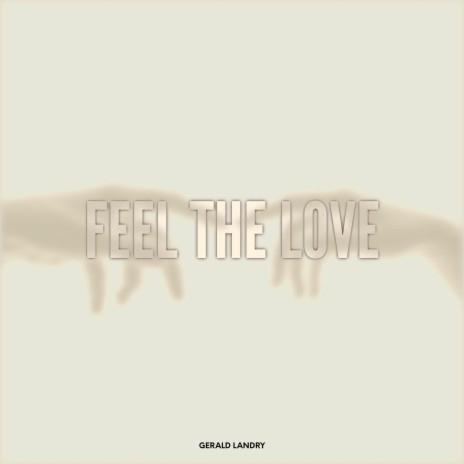 Feel The Love