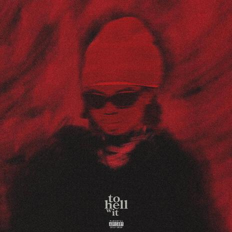 TO HELL W IT cover art