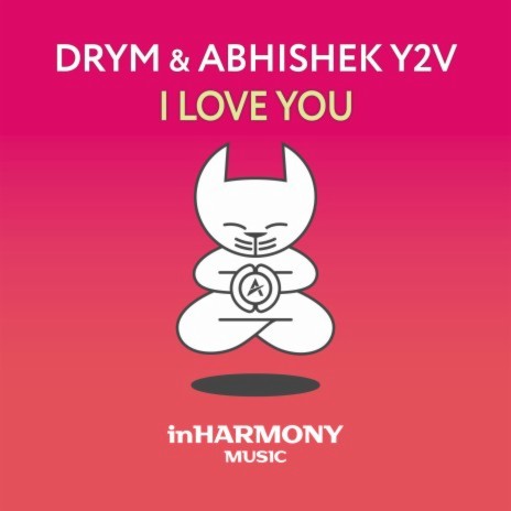 I Love You (Extended Mix) ft. Abhishek Y2V cover art