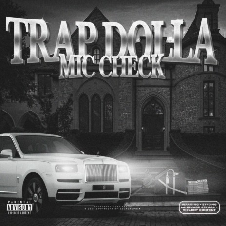Mic Check ft. Trap Dolla