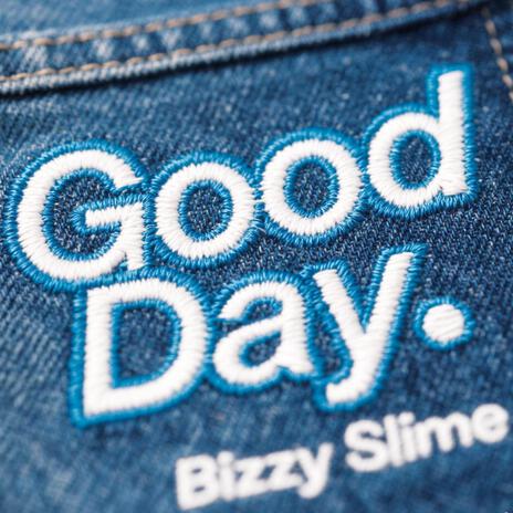 Good Day ft. Bizzy Slime cover art