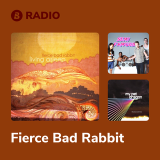 Fierce Bad Rabbit Radio