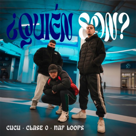 ¿Quién son? ft. Clase 0 & Naf Loops cover art