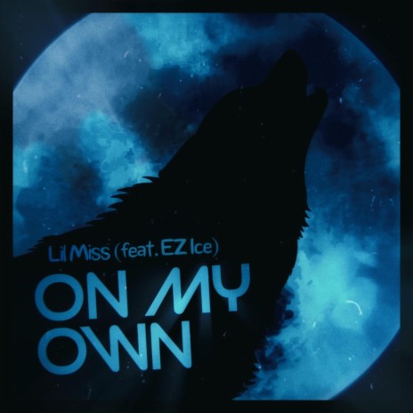 On My Own ft. EZ Ice cover art