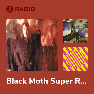 Black Moth Super Rainbow Radio