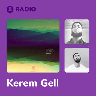 Kerem Gell Radio