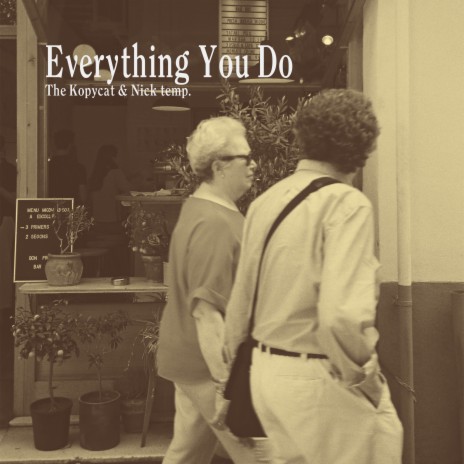 Everything You Do ft. Nick temp.