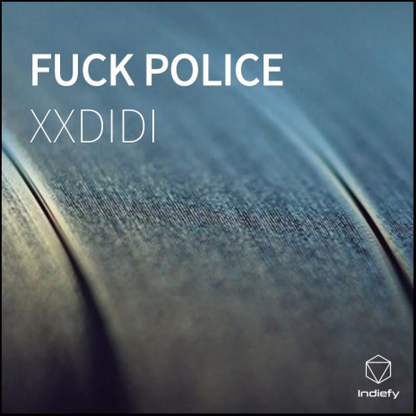 FUCK POLICE cover art