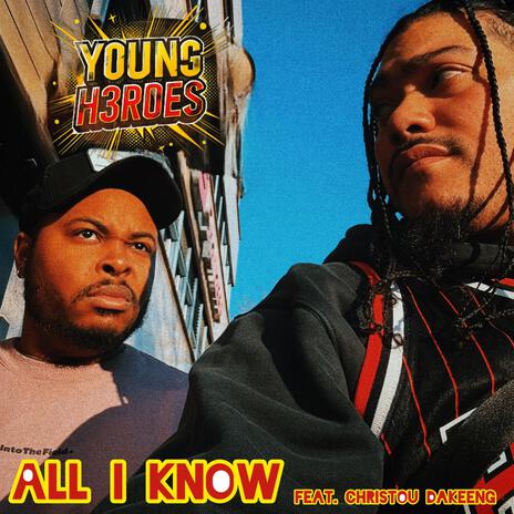 All I Know ft. Christou DaKeeng, Jam Young & H3RO cover art