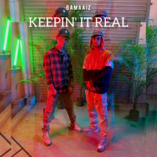 Keepin' It Real