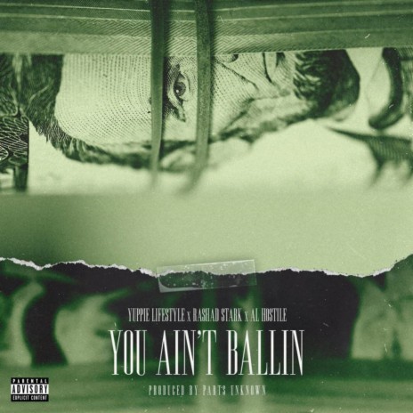You Ain't Ballin ft. Rashad Stark