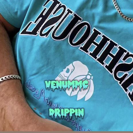 DRIPPIN