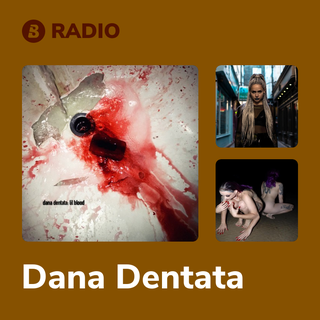 Dana Dentata Radio