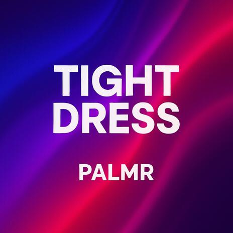Tight Dress
