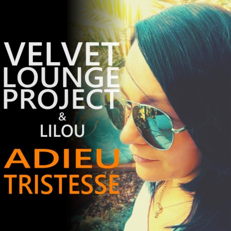Adieu tristesse ft. LiLou cover art