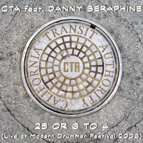25 or 6 to 4 (Live at Modern Drummer Festival 2006) ft. Danny Seraphine cover art
