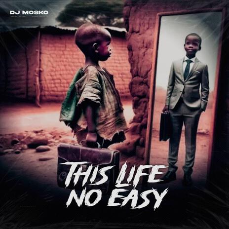 This Life No Easy cover art