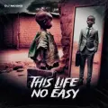 This Life No Easy