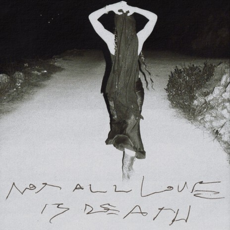 NOT ALL LOVE IS DEATH cover art