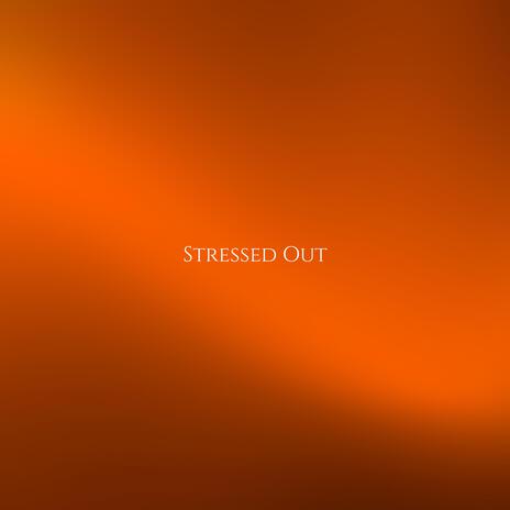 Stressed Out cover art