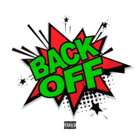 BACK OFF