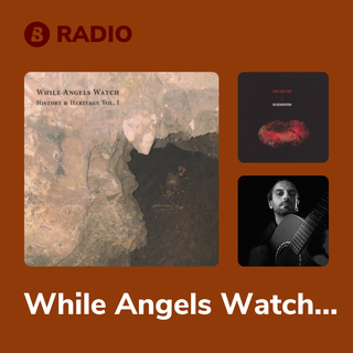While Angels Watch Radio