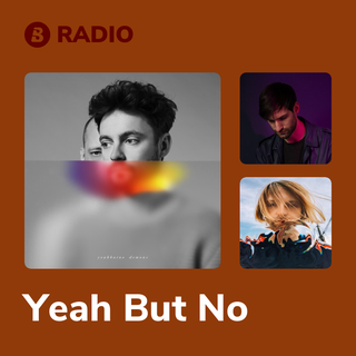 Yeah But No Radio