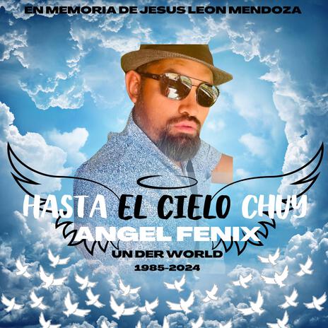 Hasta el cielo Chuy