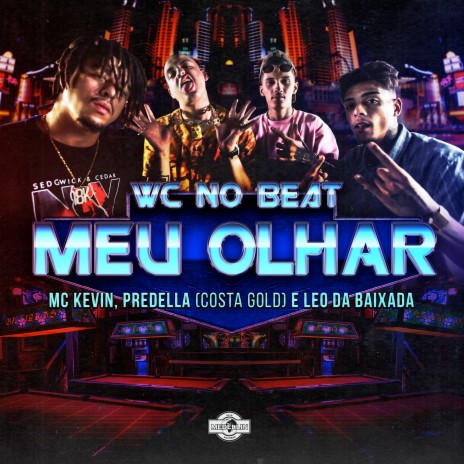 Meu Olhar ft. Predella, Mc Léo da Baixada & MC Kevin