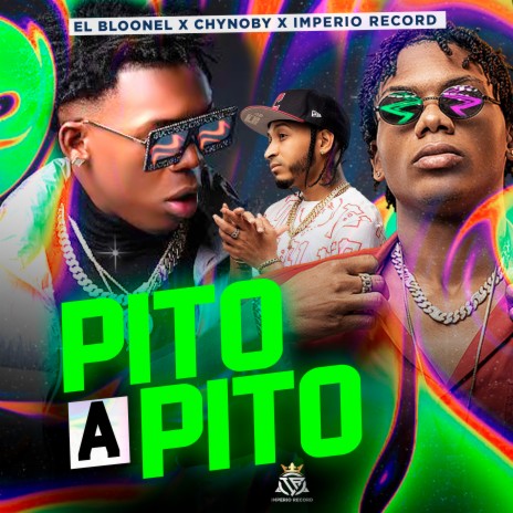 Pito a Pito ft. El Bloonel & Imperio Record cover art