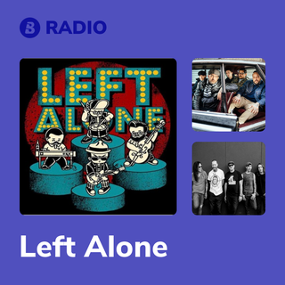 Left Alone Radio