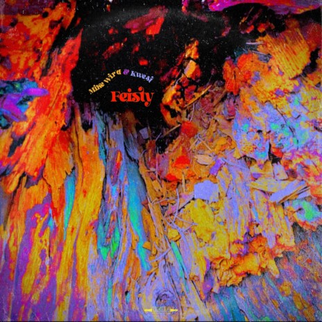 Feisty ft. Kwest cover art