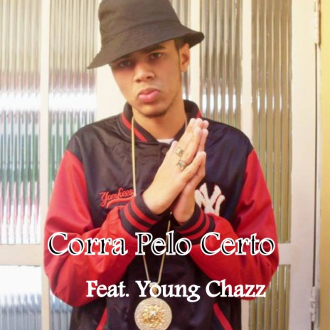 Corra pelo Certo ft. Young Chazz cover art