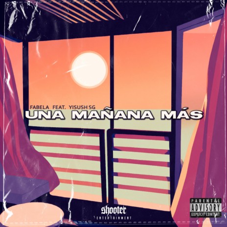 Una Mañana Más ft. Yisush SG cover art