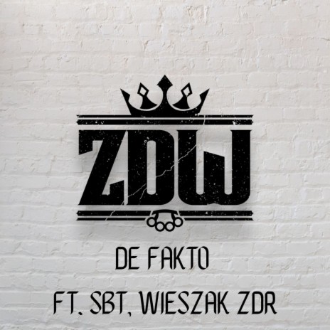 De fakto ft. SBT & Wieszak ZDR cover art