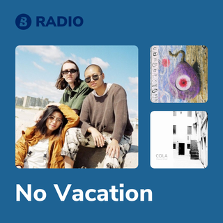 No Vacation Radio