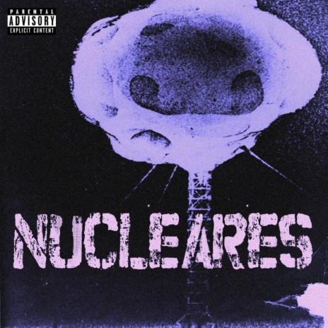 Nucleares ft. PXP cover art