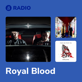 Royal Blood Radio